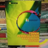 Teknik Pembelajaran Bahasa dan Sastra