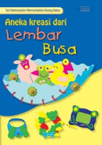 ANEKA KREASI DARI LEMBAR BUSA