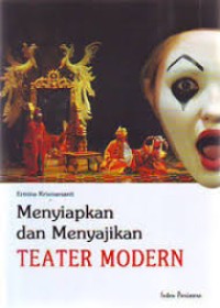 MENYIAPKAN DAN MENYAJIKAN TEATER MODERN