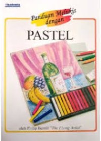 PANDUAN MELUKIS DENGAN PASTEL