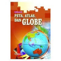 PETA ATLAS DAN GLOBE