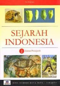 SEJARAH INDONESIA 1: ZAMAN PRASEJARAH