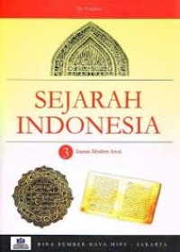 SEJARAH INDONESIA 3: ZAMAN MODERN AWAL