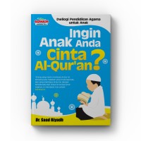 INGIN ANAK ANDA CINTA AL-QUR'AN