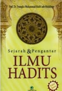 SEJARAH & PENGANTAR ILMU HADITS