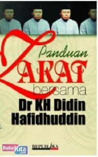 PANDUAN ZAKAT BERSAMA DR. KH. DIIDN HAFIDHUDDIN