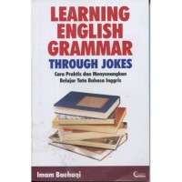 LEARNING ENGLISH GRAMMAR THROUGH JOKES CARA PRALTIS DAN MENYENANGKAN BELAJAR TATA BAHASA INGGRIS