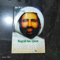 BIOGRAFI DAN AJRAN SYEKH ABDU; QADIR JAILANI