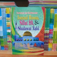 Keutaman dan keistimewaan Asmaul Husna,Sifat 20, & Shalawat Nabi