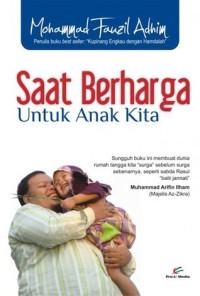 Saat Berharga untuk Anak Kita

Saat Berharga untuk Anak Kita