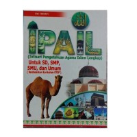 IPAIL (INTISARI PENGETAHUAN AGAMA ISLAM LENGKAP) UNTUK SD, SMP, SMU, DAN UMUM