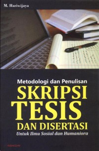 METODOLOGI DAN PENULISAN SKRIPSI TESIS DAN DISERTASI