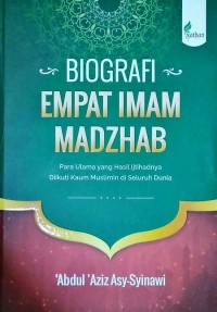 BIOGRAFI EMPAT IMAM MADZHAB