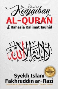 KEAJAIBAN AL-QUR'AN & RAHASAIA KALIMAT TAUHID