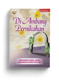 DI AMBANG PERNIKAHAN