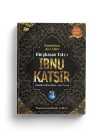 RINGKASAN TAFSIR IBNU KATSIR JILID 4