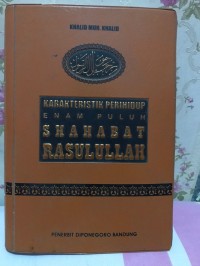 Karakteristik Perihidup 60 Sahahabat Rasulullah