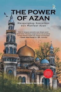 The Power Of Azan mengungkap keajaiban dan manfaat azan