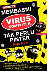 Membasmi virus komputer tak perlu pinter