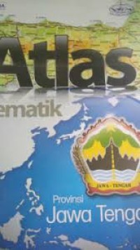 ATLAS TEMATIK PROVINSI JAWA TENGAH