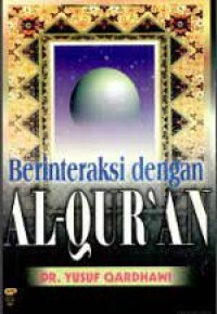 BERINTERAKSI DENGAN AL-QUR'AN