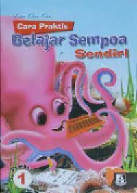 CARA PRAKTIS BELAJAR SEMPOA SENDIRI