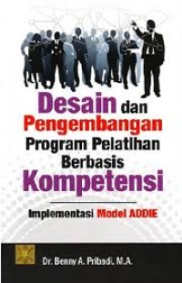 DESAIN DAN PENFEMBANGAN PROGAM PELATIHAN BERBASIS KOMPENTESI