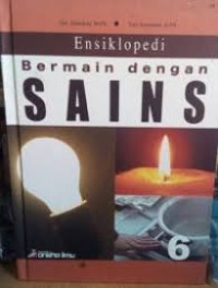 ENSIKLOPEDI BERMAIN DENGAN SAINS 6