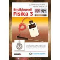 ENSIKLOPEDIA FISIKA 3