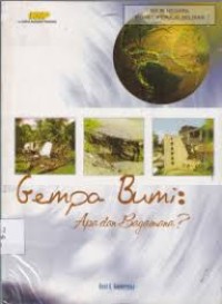 GEMPA BUMI : APA DAN BAGAIMANA ?