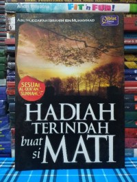 HADIAH TERINDAH BUAT SI MATI