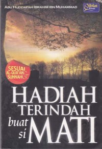 Hadiah Terindah buat si Mati