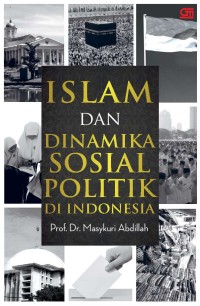 ISLAM DAN DINAMIKA SOSIAL POLITIK DI INDONESIA