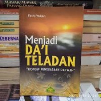 MENJADI DA'I TELADAN : KONSEP PENGUASAAN DAKWAH