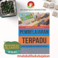 Pembelajaran terpadu konsep dasar,model,penerapan di sekolah