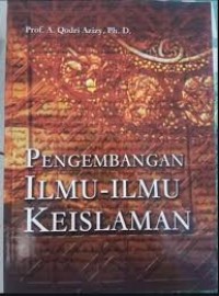 PENGEMBANGAN ILMU-ILMU KEISLAMAN