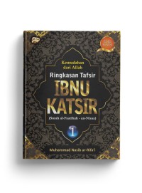 RINGKASAN TAFSIR IBNU KATSIR JILID 1