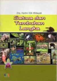 SATWA DAN TUMBUHAN LANGKA