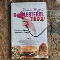 SELAMAT TINGGAL KOLESTEROL TINGGI