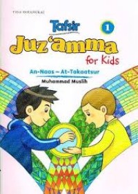 TAFSIR JUZ 'AMMA 1 FOR KIDS