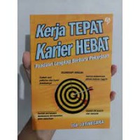 Kerja Tepat Karier Hebat