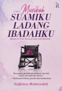 MUSIBAH SUAMIKU LADANG IBADAHKU