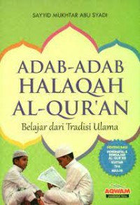 ADAB-ADAB HALAQAH AL-QUR'AN