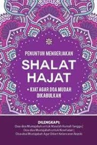 PENUNTUN MENGERJAKAN SHALAT HAJAT + KIAT AGAR DOA MUDAH DIKABULKAN