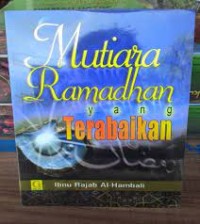 MUTIARA RAMADHAN YANG TERABAIKAN