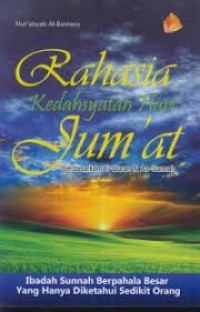 RAHASIA KEDASYATAN HARI JUM'AT