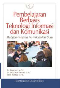 Pembelajaran Berbasis Teknologi Informasi dan Komunikasi